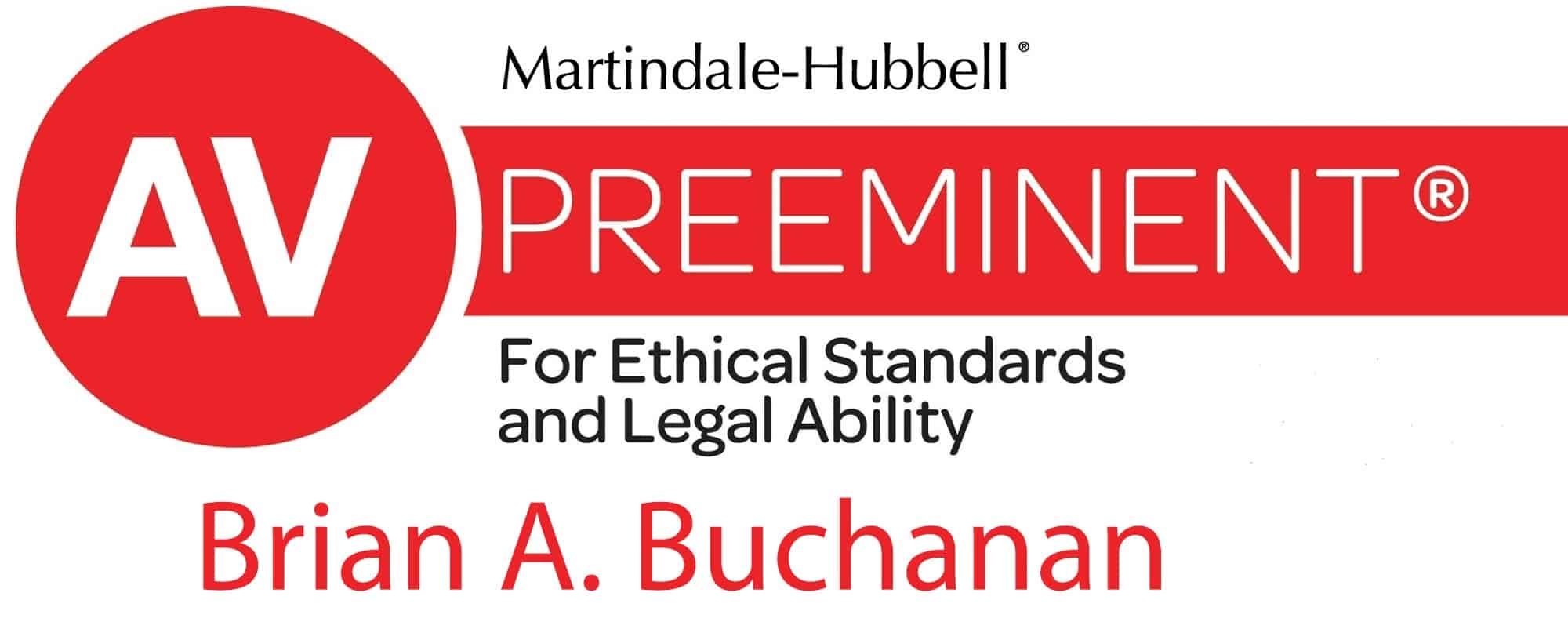 Martindale-Hubbell AV Preeminent for ethical standards and legal ability Brian A Buchanan logo