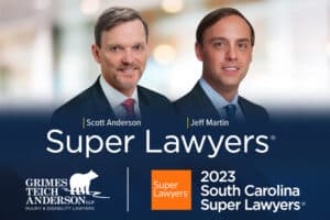 grimes-teich-anderson-super-lawyers-2023-south-carolina-scott-anderson-jeff-martin